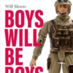 Book cover of 'Boys will be Boys and other myths' by Will Moore
